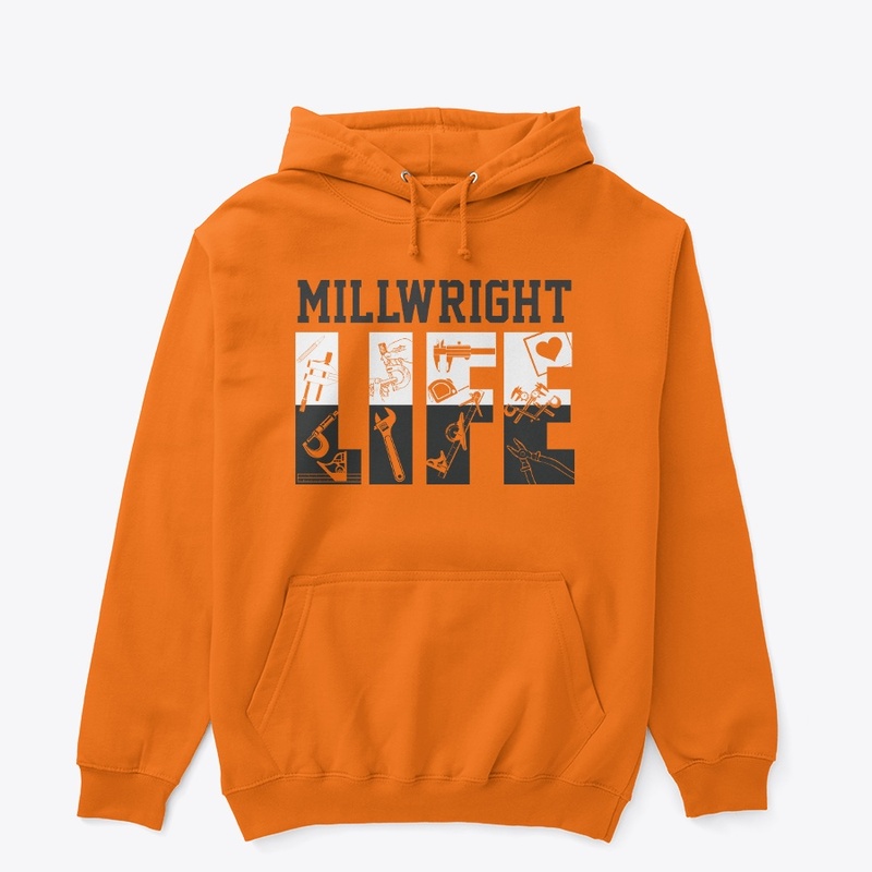 Millwright Life Hoodie 