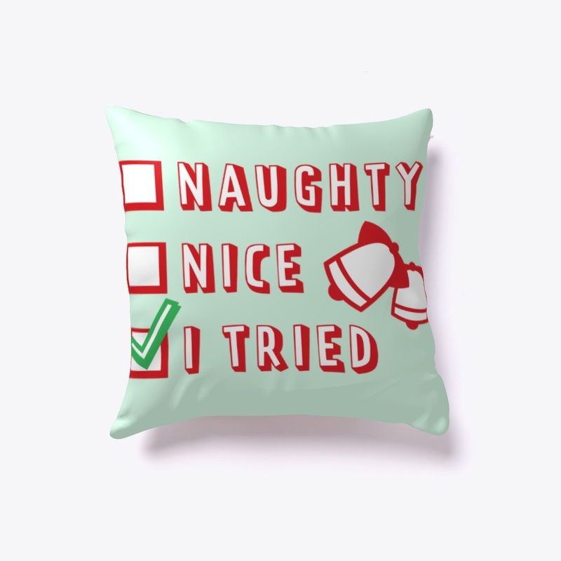 Naughty, Nice, I Tried
