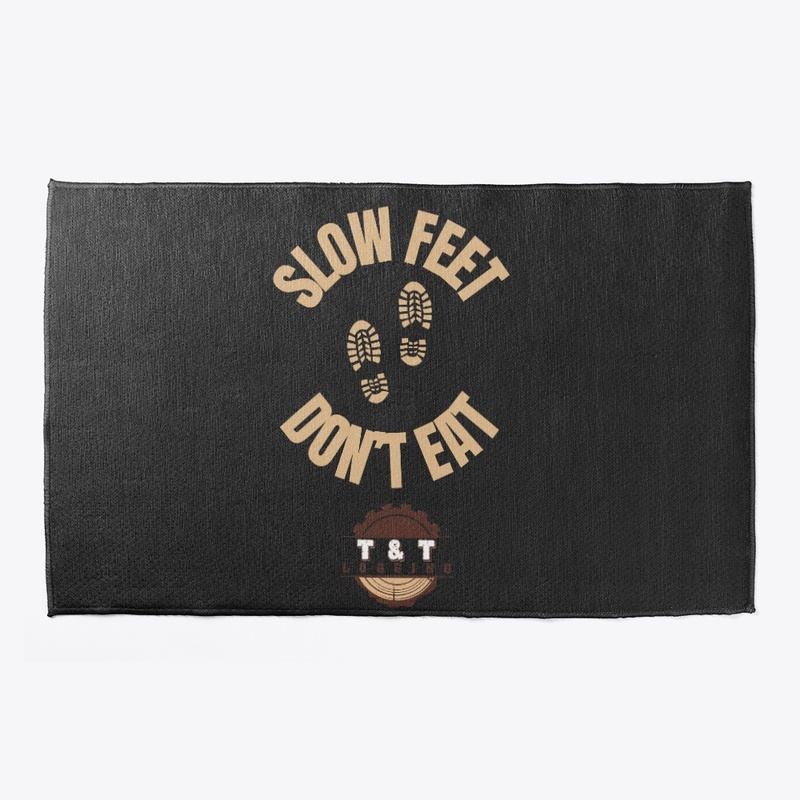 SLOW FEET DON'T EAT HOME