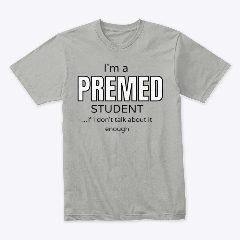IM A PREMED STUDENT... DUH