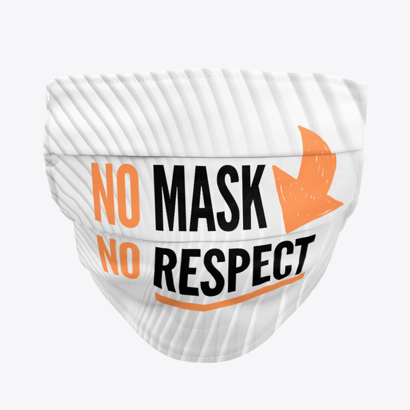 No Mask, No Respect Mask (White/Orange)