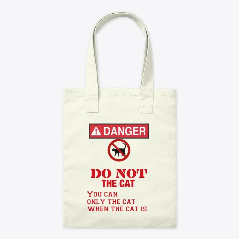 Danger DO NOT THE CAT