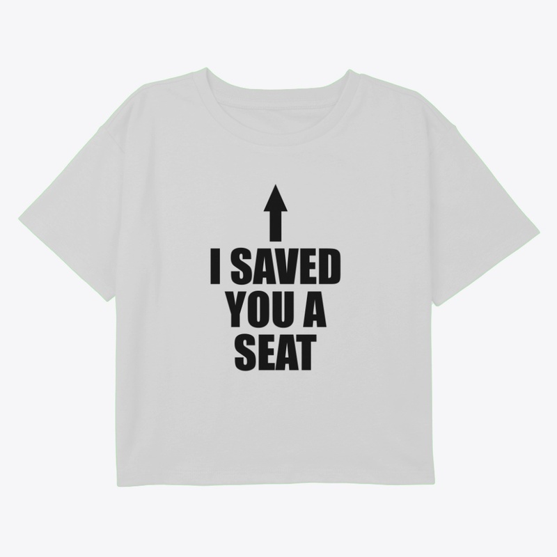I Saved You A Seat - Ultimate Trust Fall