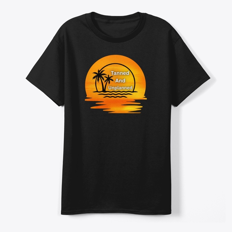 Tanned & Unplanned – Summer Vibes Tee