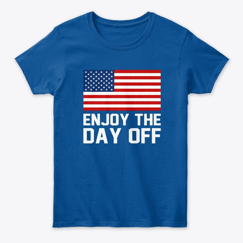 Enjoy your day off  Labor Day 