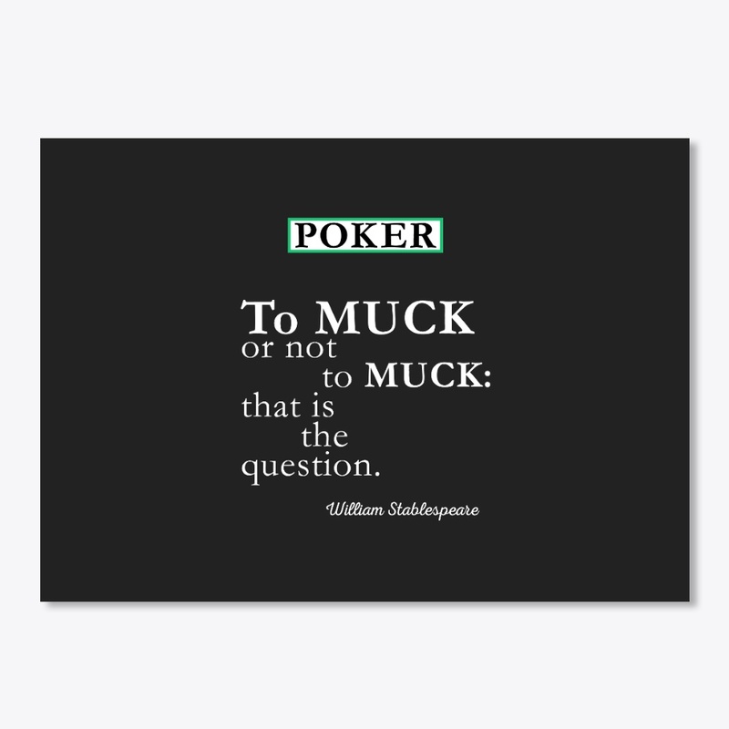 To Muck or Not to Muck