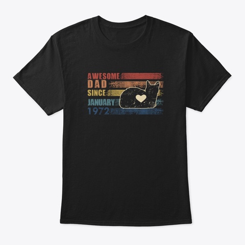 Vintage Dad 1972 January Cat Lover Gift  Black T-Shirt Front