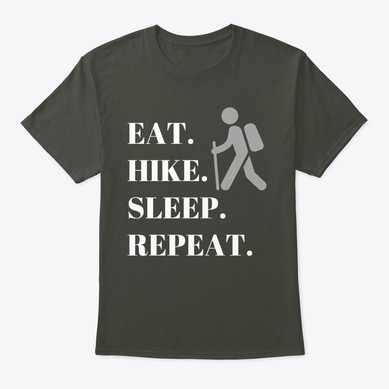 Eat. Hike. Sleep. Repeat- White Text