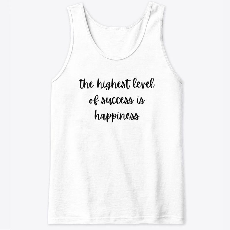 The Highest Level Of Success Happiness