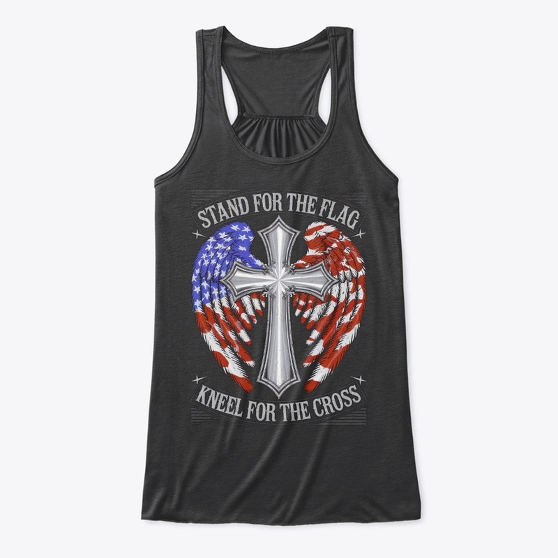 Stand For The Flag, Kneel For The Cross