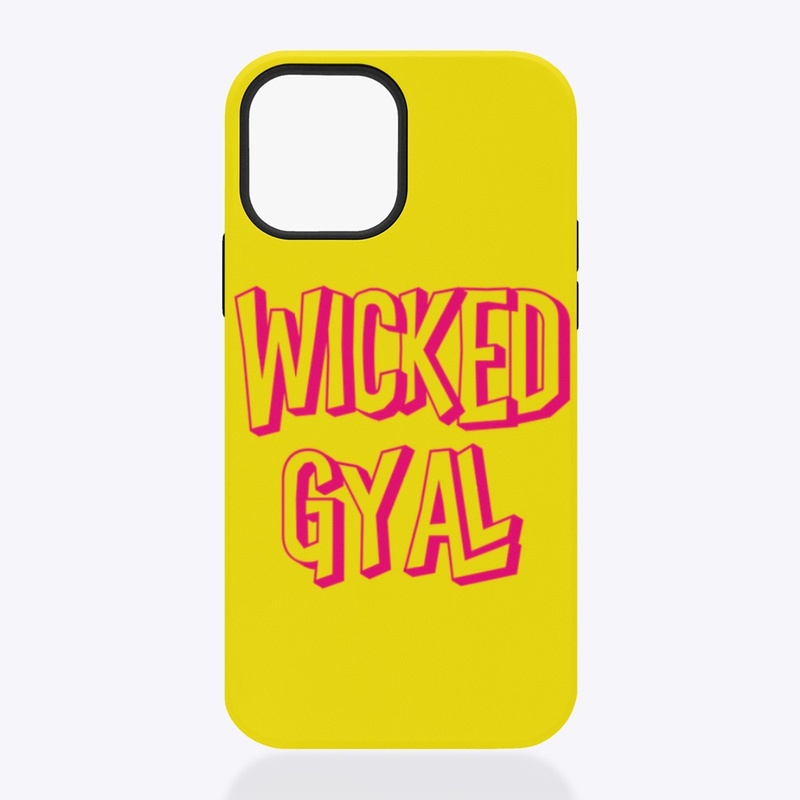 WICKED GYAL