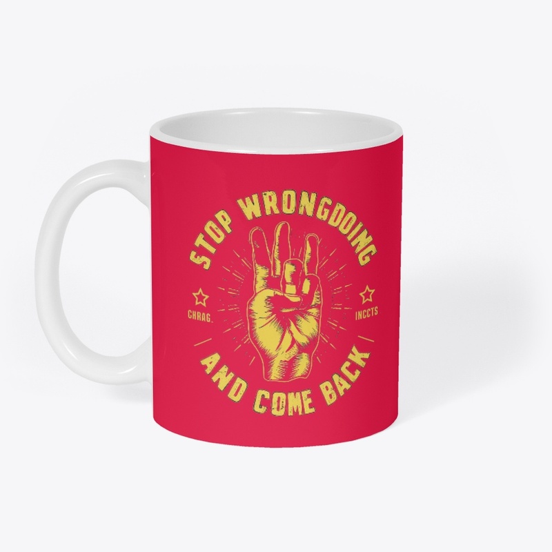 Stop wrongdoing and come back