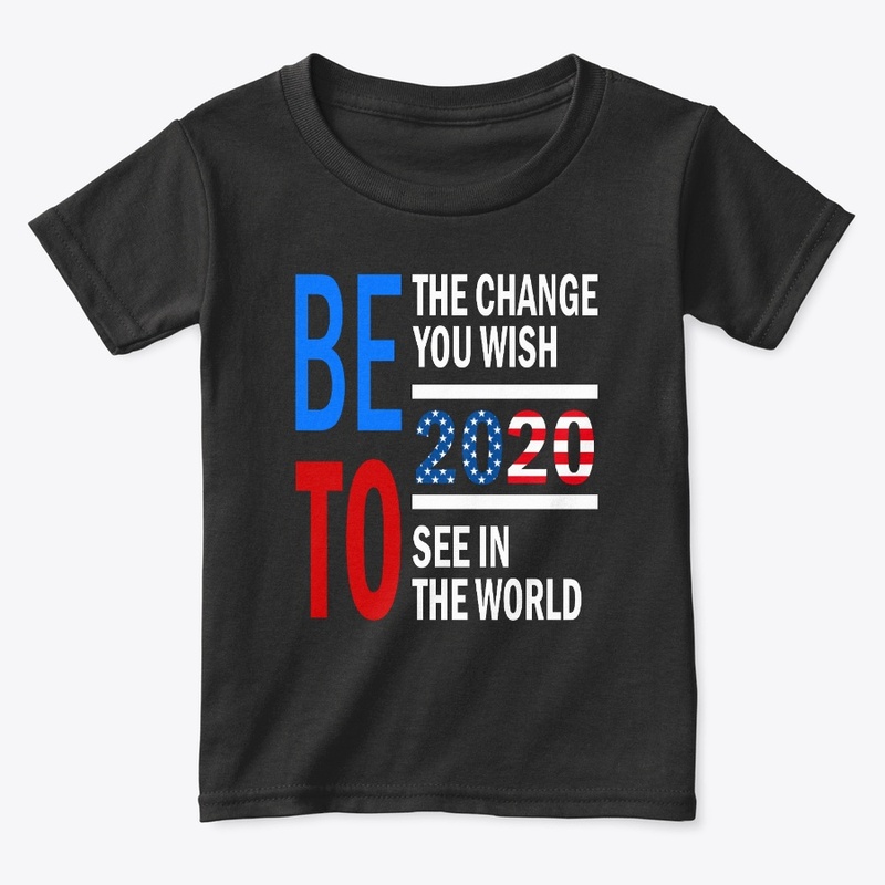 BE The Change You Wish TO See In World