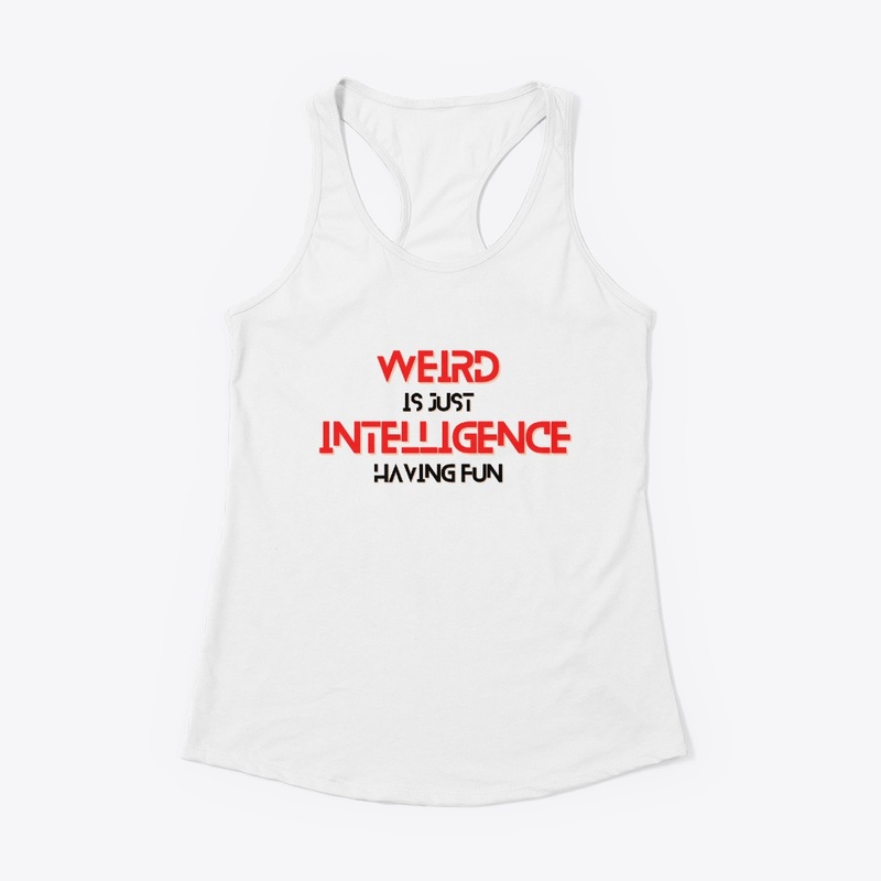 Weird vs Intelligence 