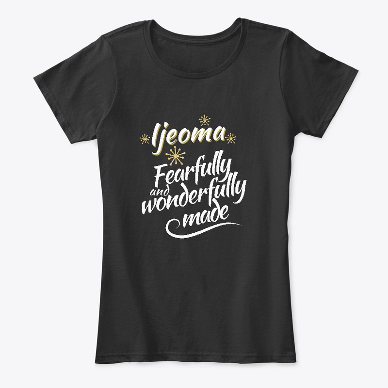 Ijeoma Fearfully and Wonderfully Made