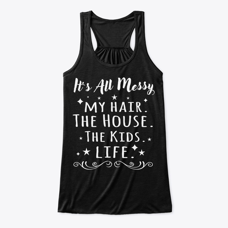 My Hair The House The Kids Life It S