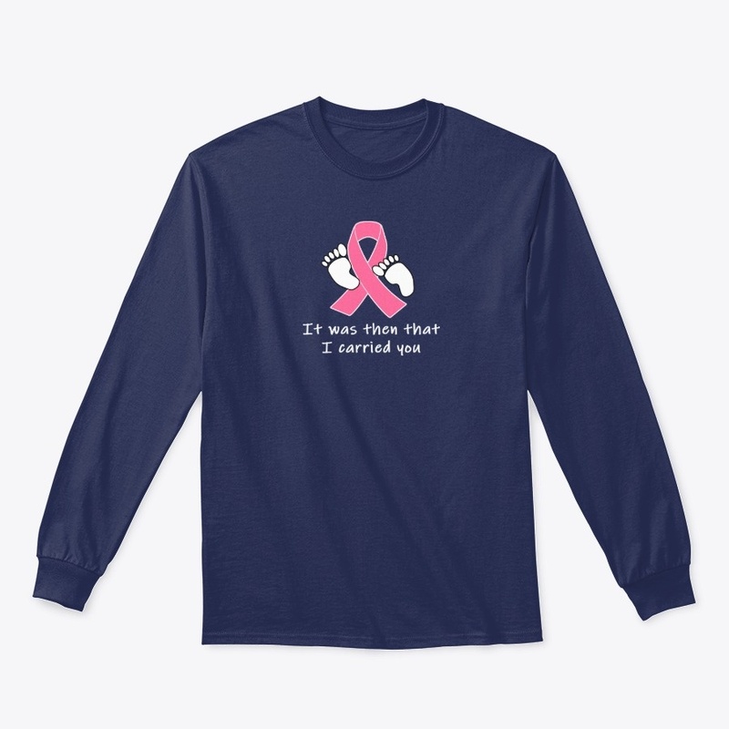It Was Then That I Carried You Cancer