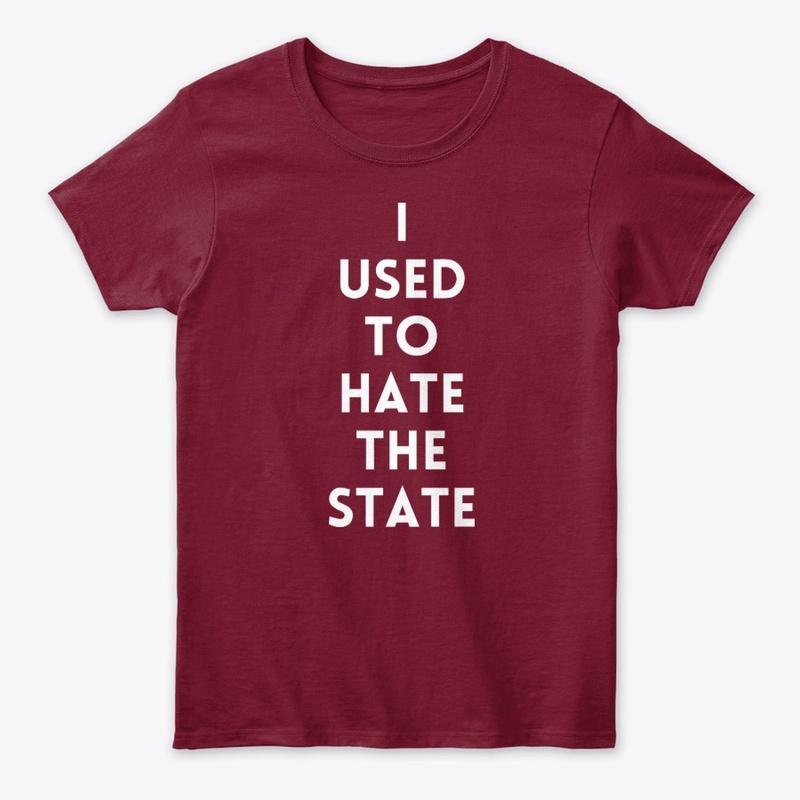 Used to hate the State