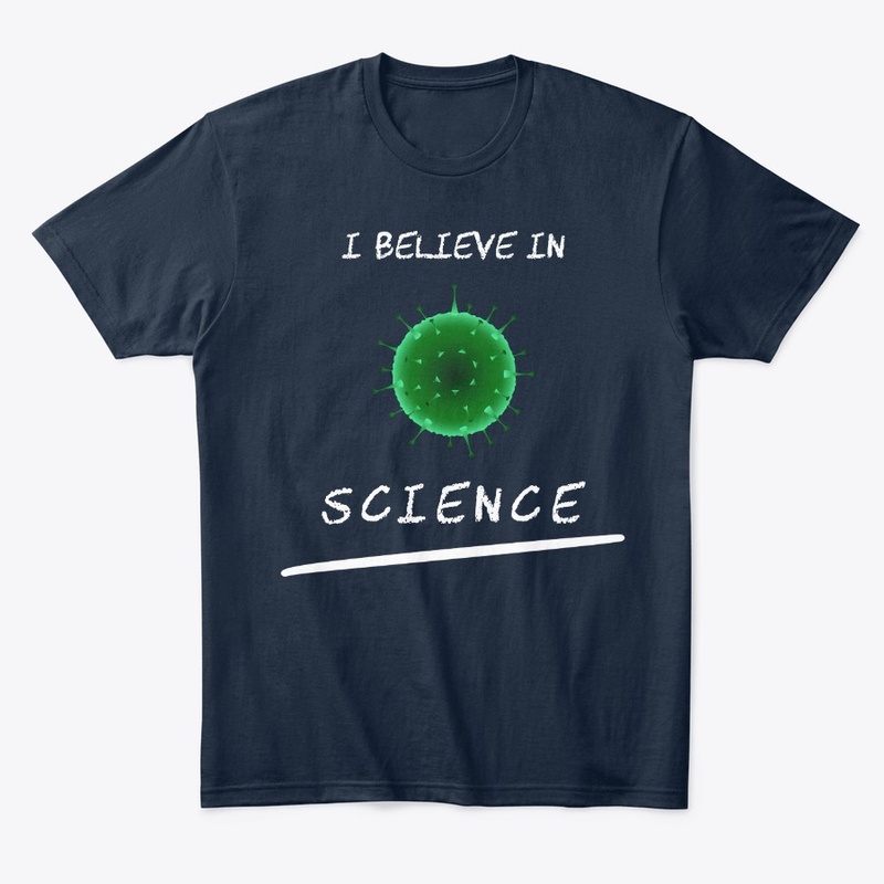 I believe in Science