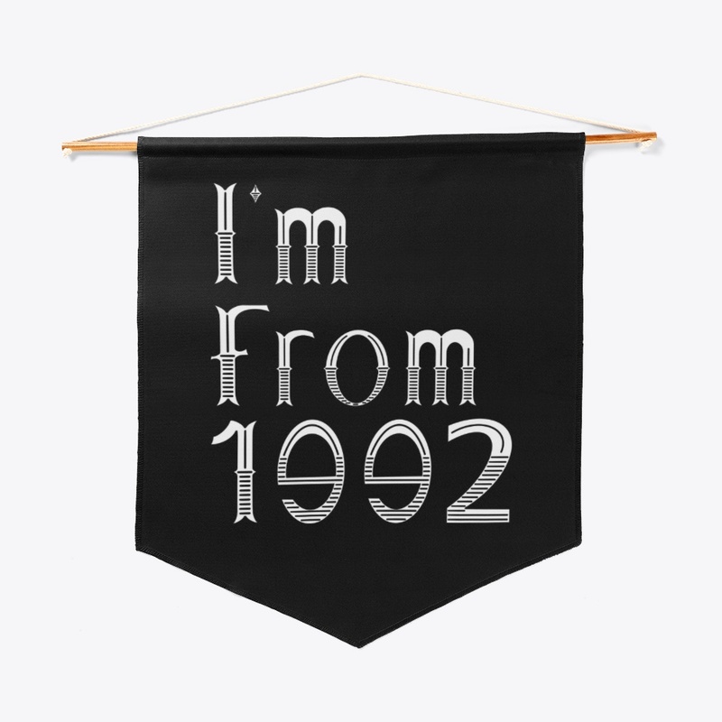 I’m from 1992