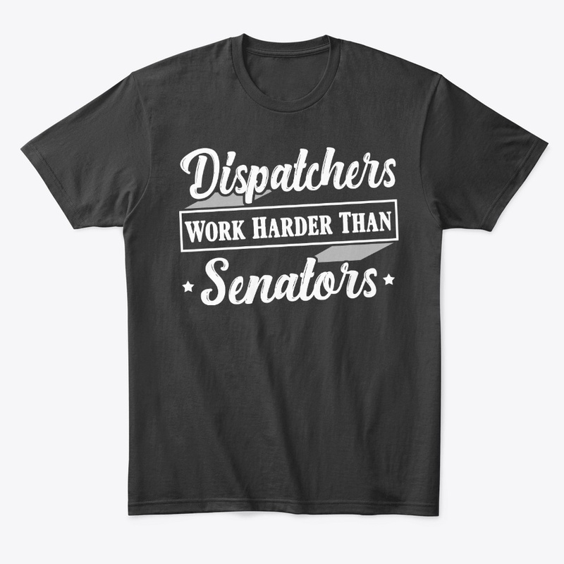 Funny Dispatcher Gift Work Harder