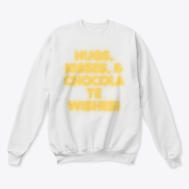 Hugs, Kisses & Chocolate Wishes! T-Shirt