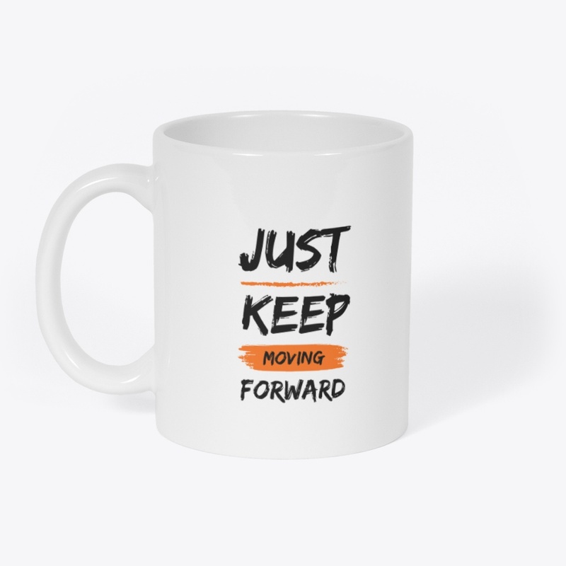 JUST KEET MOVING FORWARD TSHIRT 