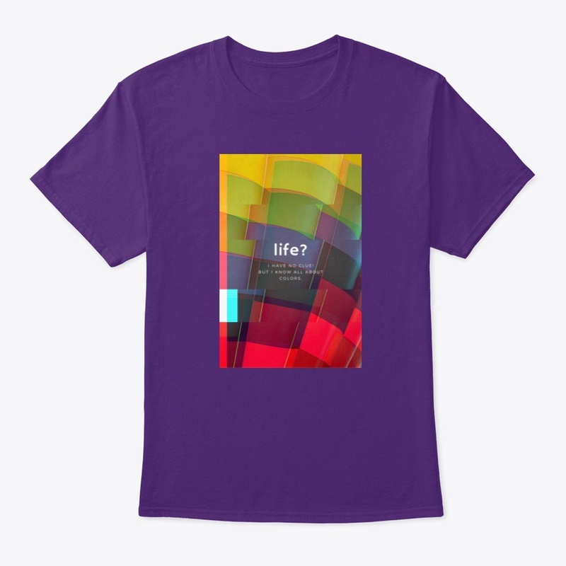 Life? Colors! Tshirt [Content Creators]