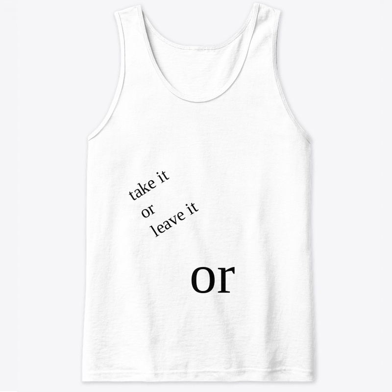 Take It or Leave It Collection