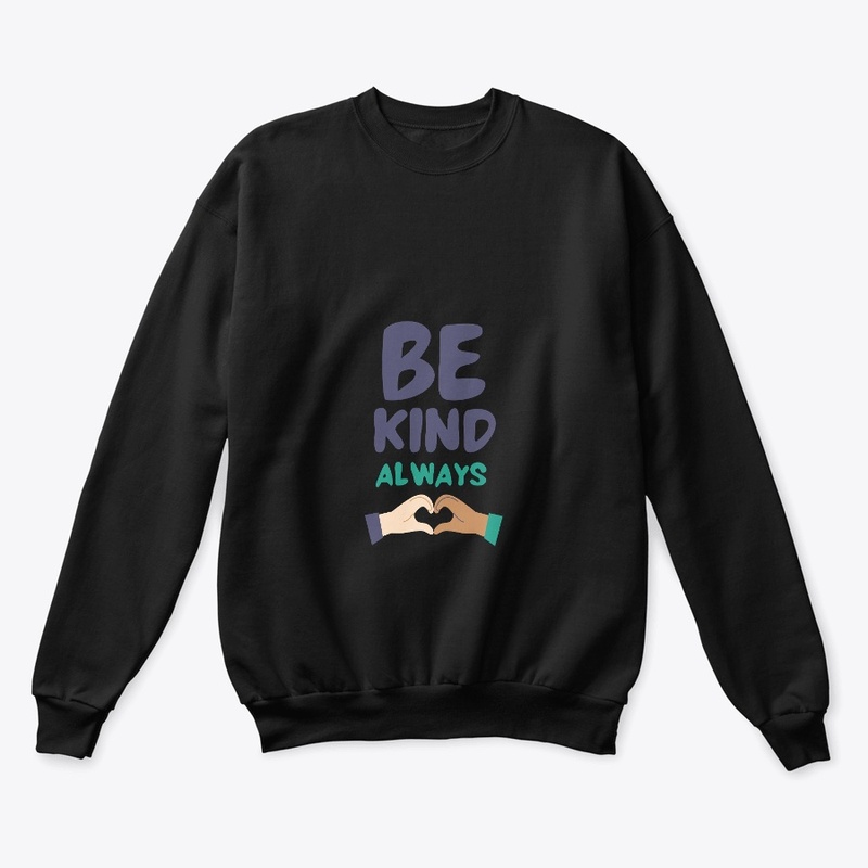 Be Kind Always