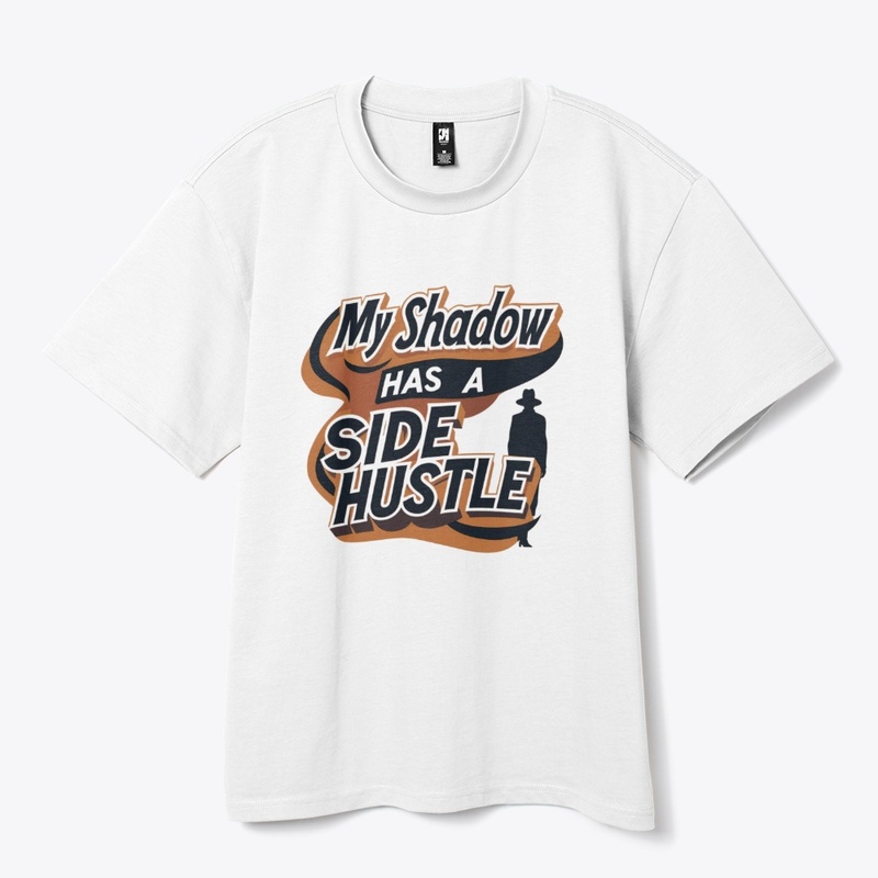 My shadow has a side hustle