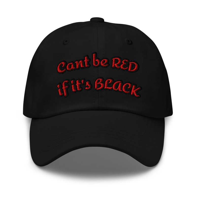 Cant be red if its black