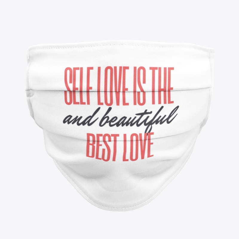 Self love is the best love