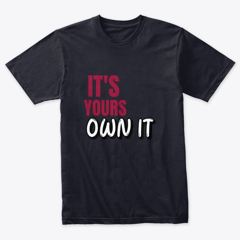 It's Yours Own It