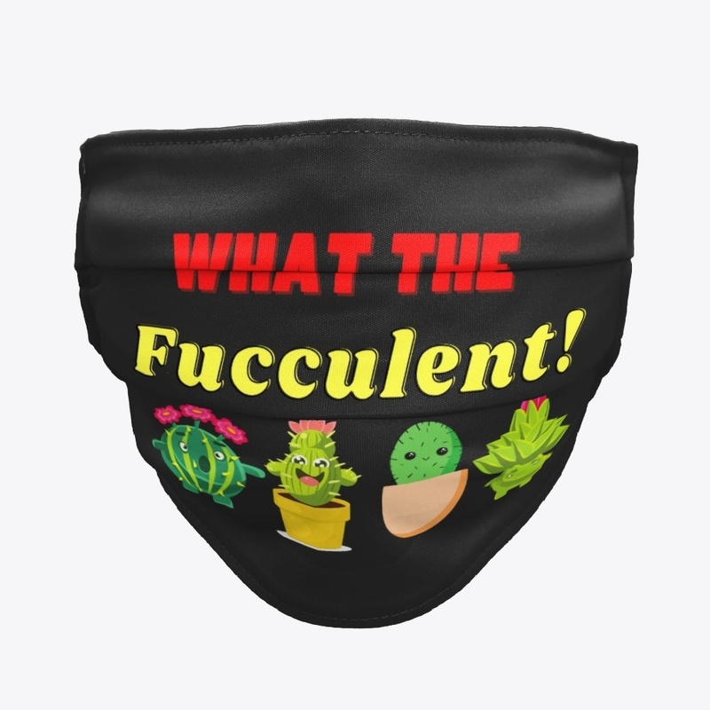What The Fucculent