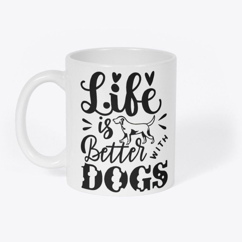 Life is Better with Dogs T-shirt