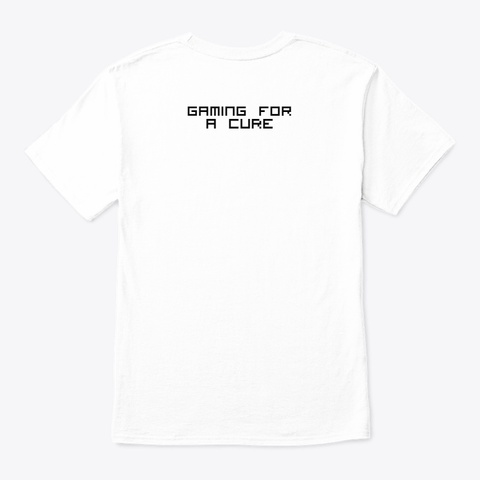 Gaming For A Cure White T-Shirt Back