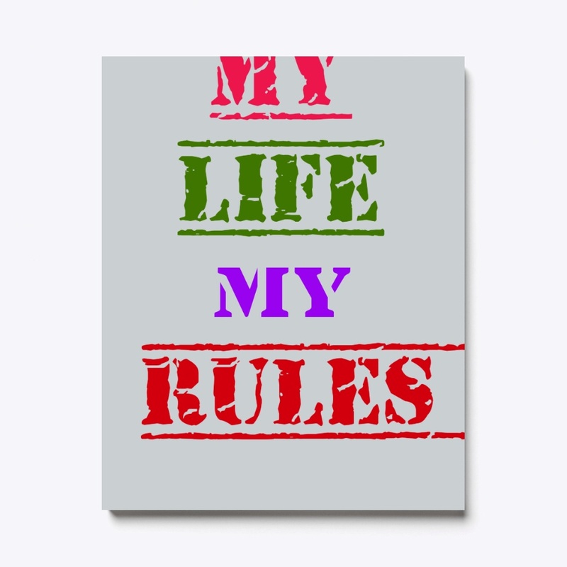 My Life My Rules T shirt 