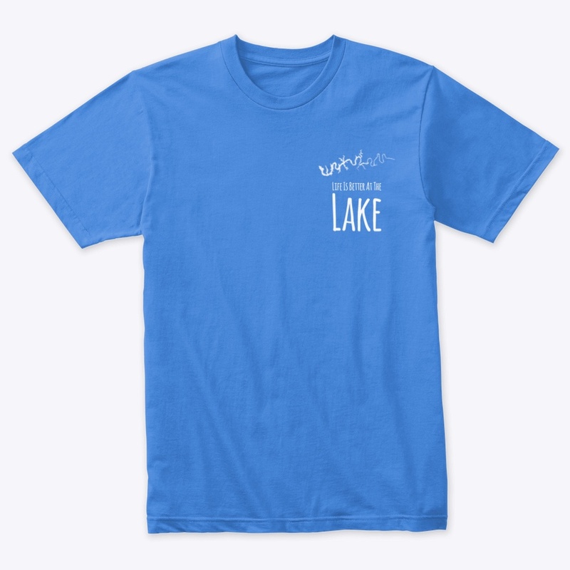 Life Is Better At The Lake