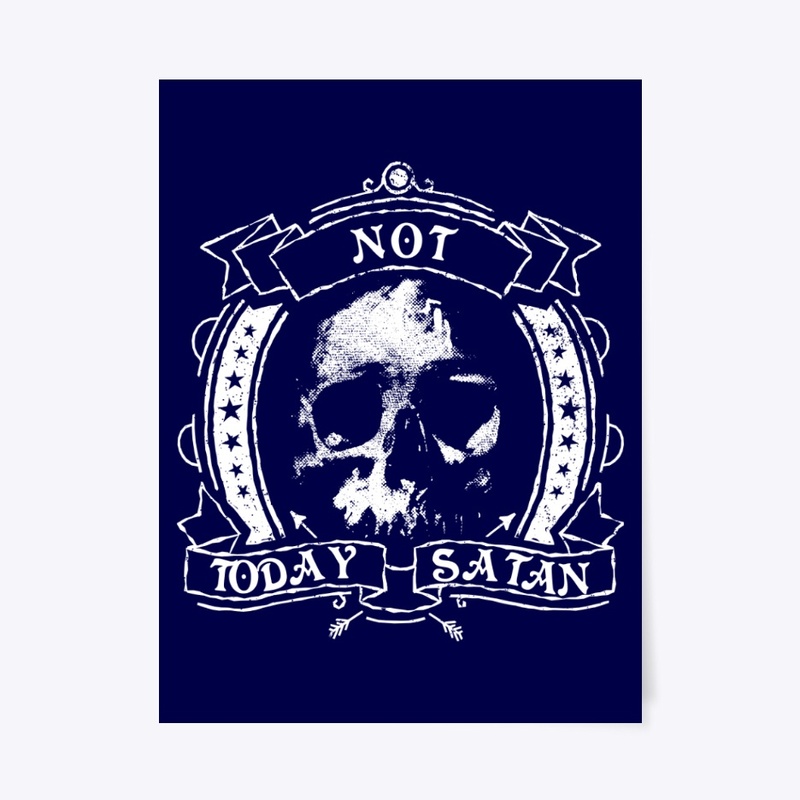 Not today Satan - dark motivation