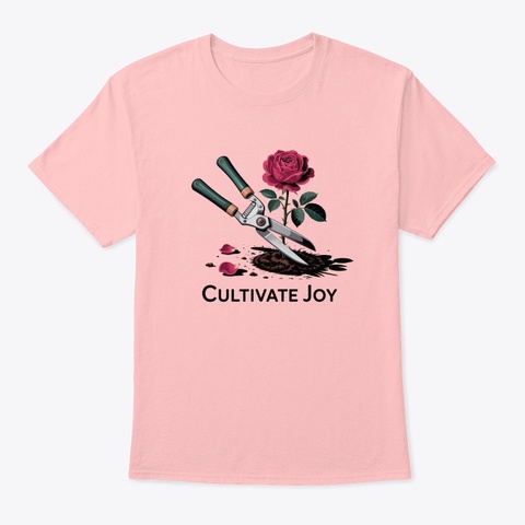 Cultivate Joy Pale Pink T-Shirt Front