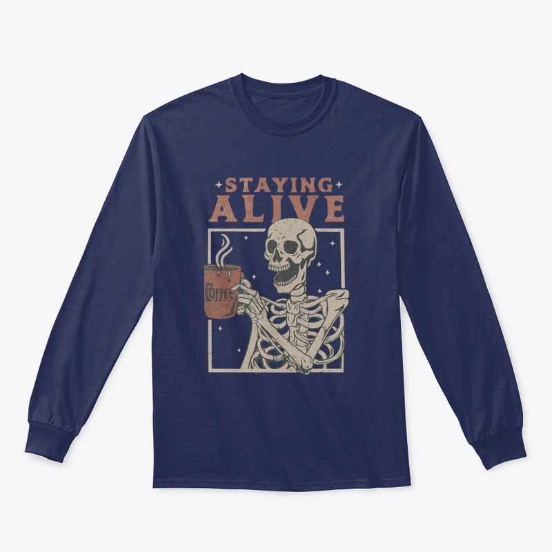 Staying Alive Skeleton Coffee Design