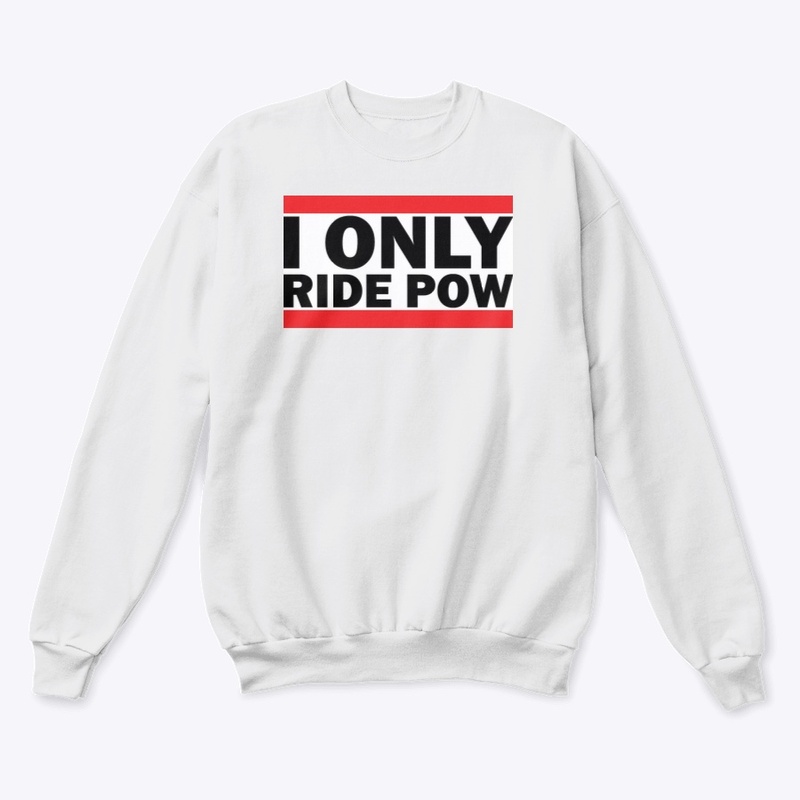 ONLY RIDE POW