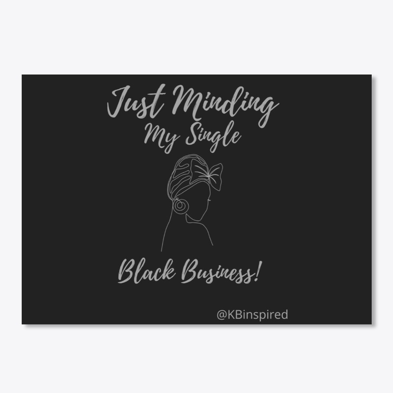Minding my Single Black Business