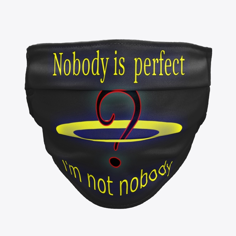 Nobody is perfect