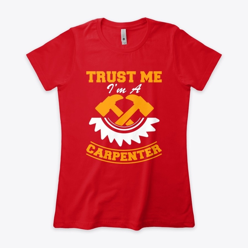 Trust me I am a carpinter