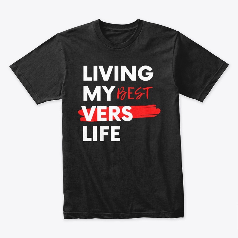 Living My Best Vers Life