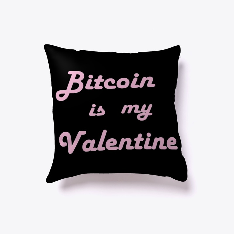 Bitcoin is my Valentine