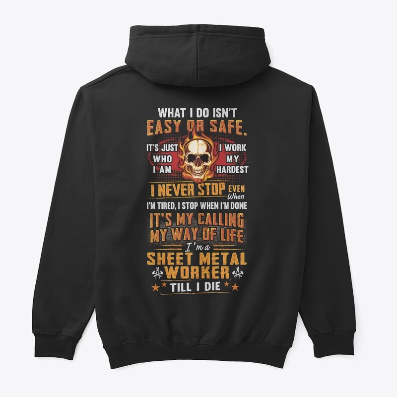 Sheet Metal Worker Way Of Life Hoodie 
