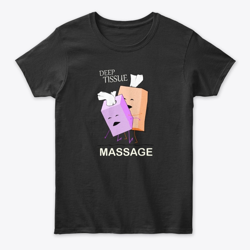 Deep Tissue Massage T-Shirt